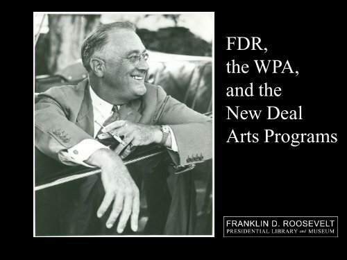 FDR, the WPA, and the New Deal Arts Programs - Franklin D ...