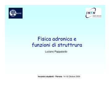 Fisica adronica e funzioni di struttrura - INFN Sezione di Ferrara