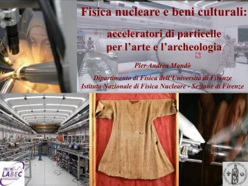 Fisica nucleare e beni culturali: - INFN Sezione di Ferrara