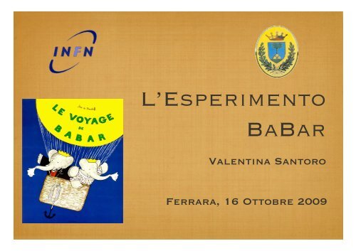 L'Esperimento BaBar - INFN Sezione di Ferrara