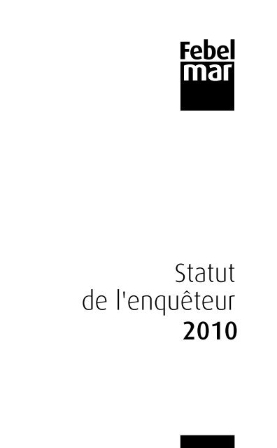 Statut de l'enquêteur - Febelmar