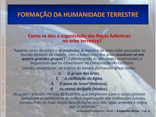 FORMAÇÃO DA HUMANIDADE TERRESTRE - Federação Espírita ...