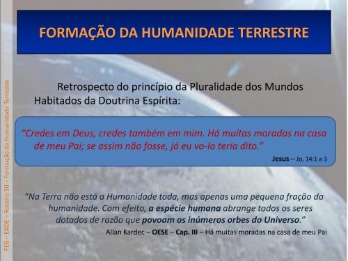 FORMAÇÃO DA HUMANIDADE TERRESTRE - Federação Espírita ...