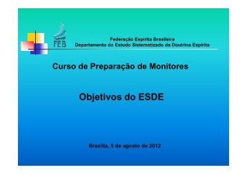 Objetivos ESDE - Federação Espírita Brasileira