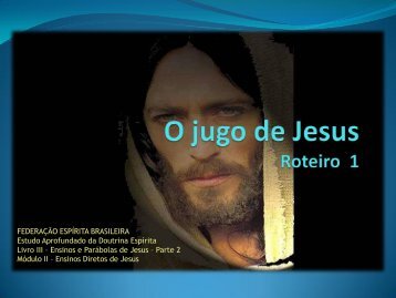 O jugo do Cristo - Federação Espírita Brasileira