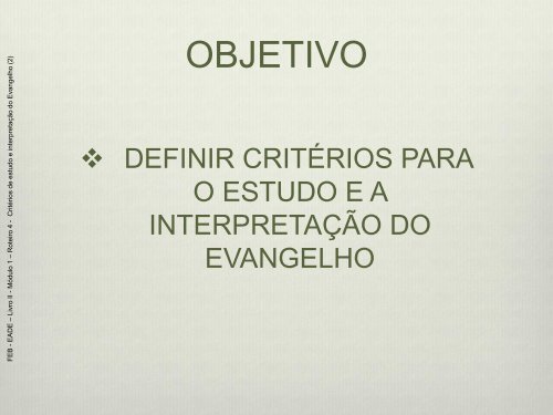 critérios de estudo e interpretação do evangelho (2) - Federação ...