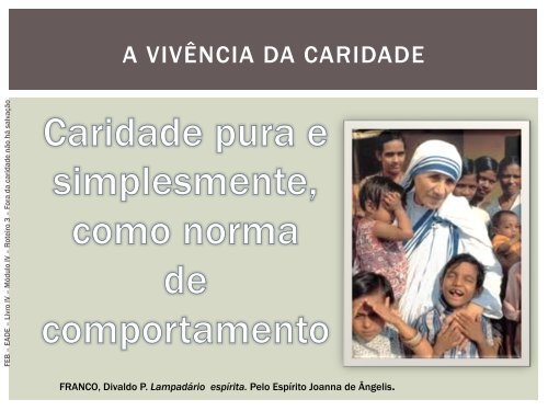 fora da caridade não há salvação - Federação Espírita Brasileira