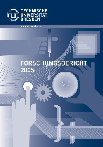 TU Dresden: Forschungsbericht 2005 - im ...