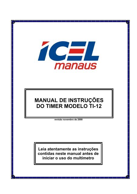 MANUAL DE INSTRUÇÕES DO TIMER MODELO TI-12 - Icel Manaus