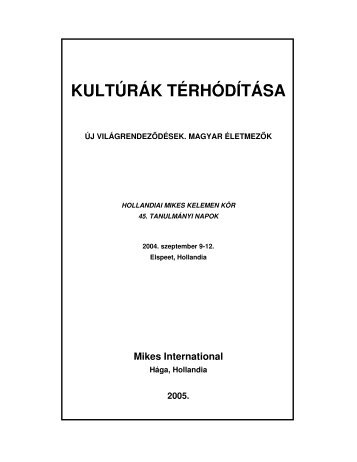 KULTÚRÁK TÉRHÓDÍTÁSA - Hollandiai Magyar Szövetség