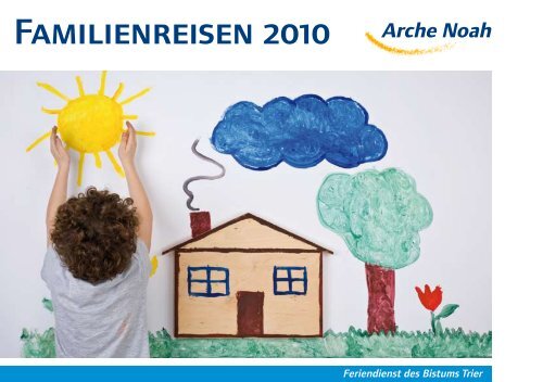 Liebe Familien Arche Noah Reisen