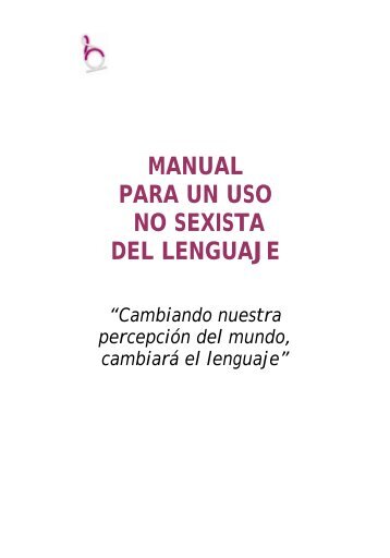 MANUAL PARA UN USO NO SEXISTA DEL LENGUAJE - Fekoor