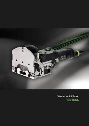 Tökéletes kötések. - Festool