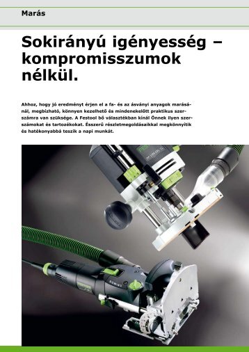 Sokirányú igényesség – kompromisszumok nélkül. - Festool