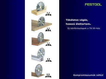 Új TS 55 körfűrészlapok - Festool