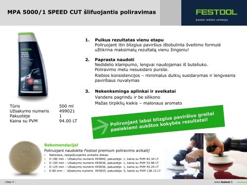 Platesnę informaciją apie naujus priedus rasite čia - FESTOOL