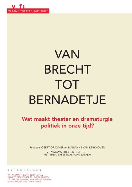 Van Brecht tot Bernadetje.Wat maakt theater en ... - depot voor het VTi