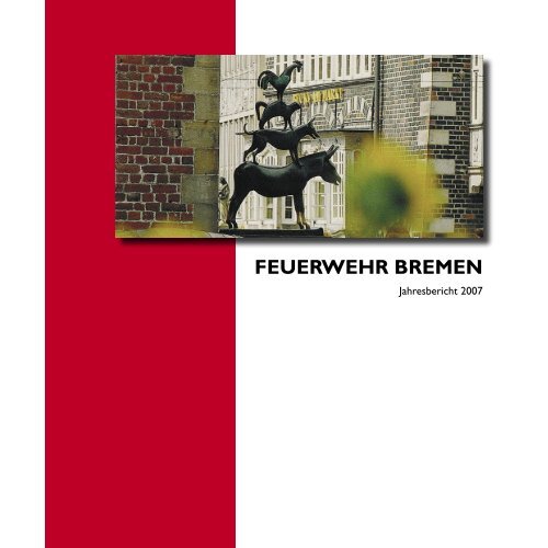 Jahresbericht 2007_neu.indd - Feuerwehr Bremen