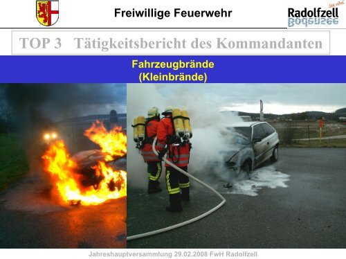 TOP 3 Tätigkeitsbericht des Kommandanten - Freiwillige Feuerwehr ...