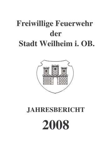 2008 - Freiwillige Feuerwehr Weilheim