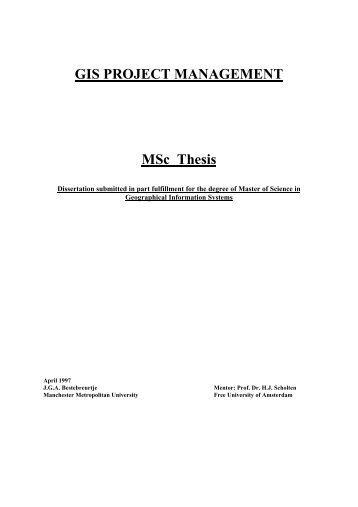 msc thesis on gis Gis thesis topic - posted in gis: hi everyone, i am thinking about going back to school to get my masters in gis i was wondering if anyone had any suggestions on a good master's thesis to tackle, or an area of gis that is. msc thesis on gis Gis thesis topic - posted in gis: hi everyone, i am thinking about going back to school to get my masters in gis i was wondering if anyone had any suggestions on a good master's thesis to tackle, or an area of gis that is.