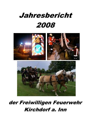 Jahresbericht 2008 - Freiwillige Feuerwehr Kirchdorf a.Inn