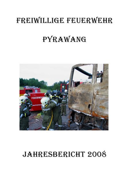 1.Jahresbericht 2008 mit Bild - FF - Pyrawang