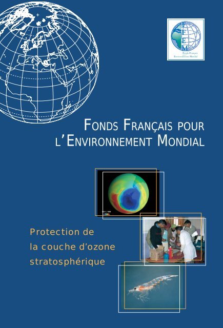 Protection de la couche d'ozone - (PDF - 1693 Ko) - FFEM
