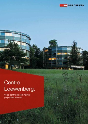 Centre Loewenberg. - CFF