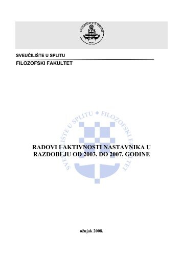 Radovi i aktivnosti nastavnika od 2003. do 2007. - Filozofski fakultet ...