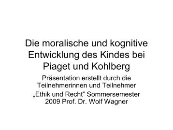 Die moralische und kognitive Entwicklung des Kindes bei Piaget ...