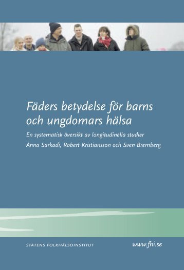 Fäders betydelse för barns och ungdomars hälsa - Statens ...