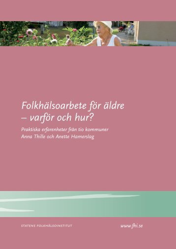 Folkhälsoarbete för äldre – varför och hur? - Statens folkhälsoinstitut