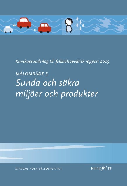 Sunda och säkra miljöer och produkter - Statens folkhälsoinstitut