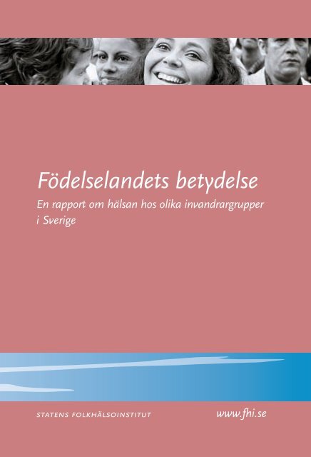 Födelselandets betydelse - Statens folkhälsoinstitut