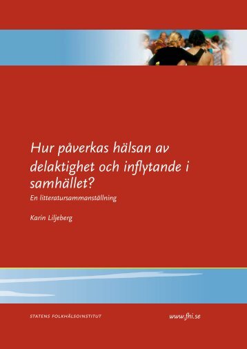 Hur påverkas hälsan av delaktighet och inflytande i samhället?, 362 ...