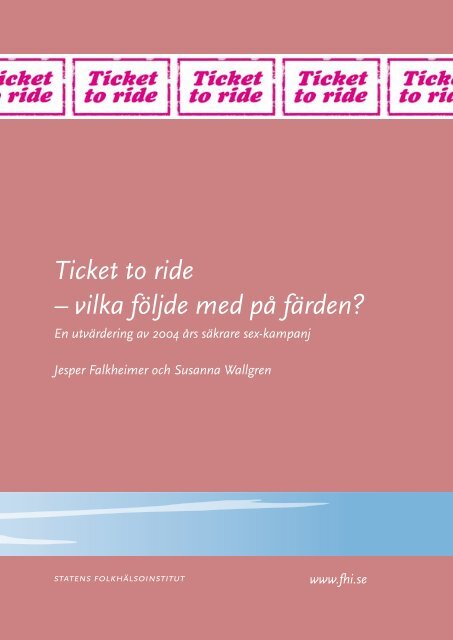 Ticket to ride – vilka följde med på färden? - Statens folkhälsoinstitut