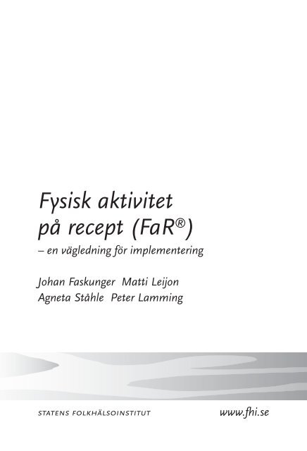 Fysisk aktivitet på recept (FaR) - en vägledning för implementering