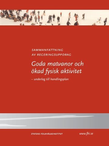 Goda matvanor och ökad fysisk aktivitet - Statens folkhälsoinstitut