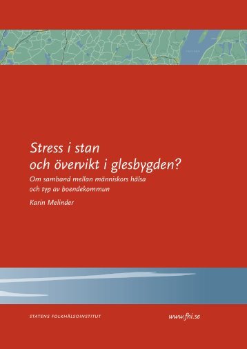 Stress i stan och övervikt i glesbygden? - Statens folkhälsoinstitut