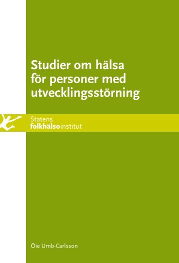 Studier om hälsa för personer med utvecklingsstörning - Statens ...