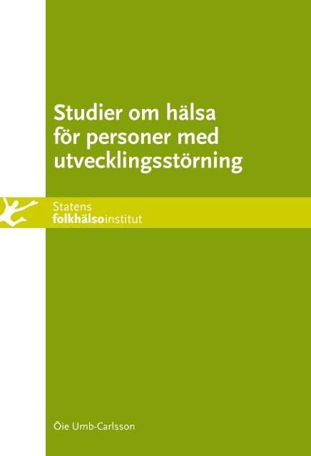 Studier om hälsa för personer med utvecklingsstörning - Statens ...