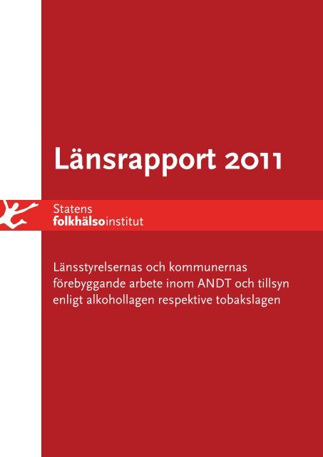 Länsrapport 2011 - Statens folkhälsoinstitut