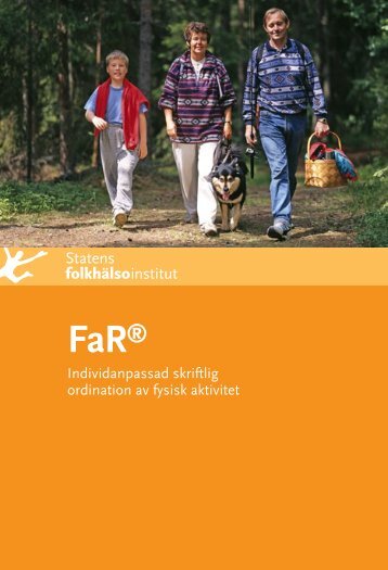 FaR - Individanpassad skriftlig ordination av fysisk aktivitet - Statens ...