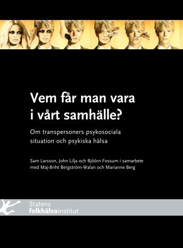 Vem får man vara i vårt samhälle? - Statens folkhälsoinstitut