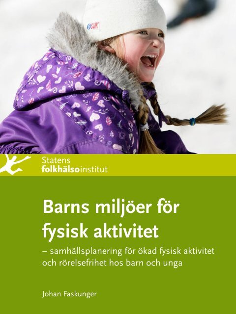 Barns miljöer för fysisk aktivitet - Statens folkhälsoinstitut