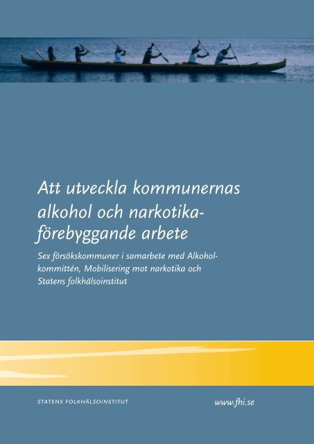 Att utveckla kommunernas alkohol och narkotika ... - Riskbruk