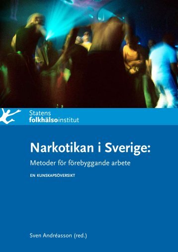 Narkotikan i Sverige - Statens folkhälsoinstitut