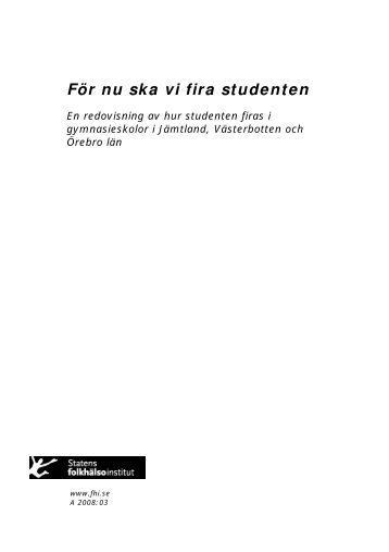 För nu ska vi fira studenten! - Statens folkhälsoinstitut