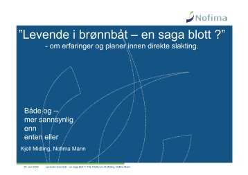 Levende i brønnbåt- en saga blott? Om erfaringer og planer ... - FHL